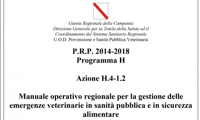 Manuale operativo regionale per la gestione delle emergenze veterinarie in sanità pubblica e in sicurezza alimentare